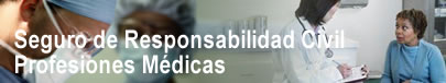 Seguro de Responsabilidad Civil Profesiones Médicas